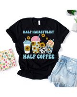 Cute Funny Women Woman Coffee Hairstylist Cosmetology Hair Shirt Unisex Standard T-Shirt black s